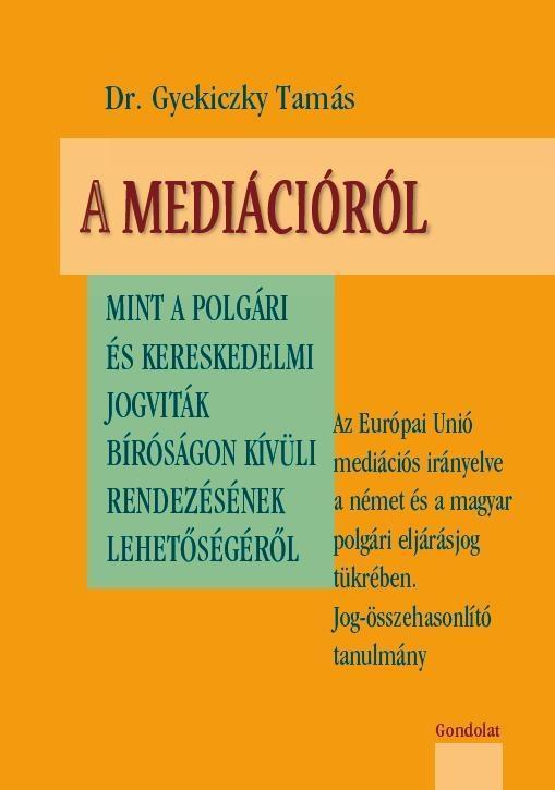 A MEDIÁCIÓRÓL