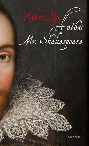 A NÉHAI MR. SHAKESPEARE