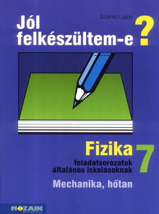 JÓL FELKÉSZÜLTEM -E? - FIZIKA 7.