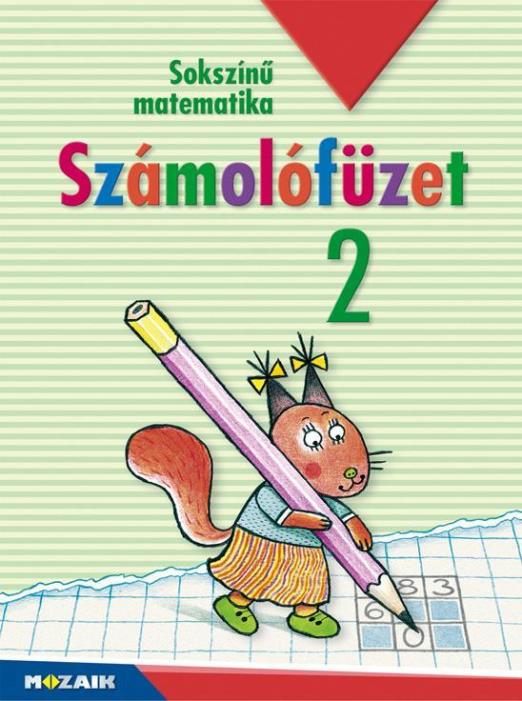 SOKSZÍNŰ MATEMATIKA SZÁMOLÓFÜZET 2.