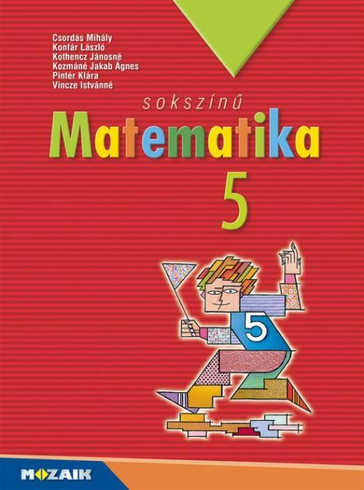 SOKSZÍNŰ MATEMATIKA 5. TANKÖNYV