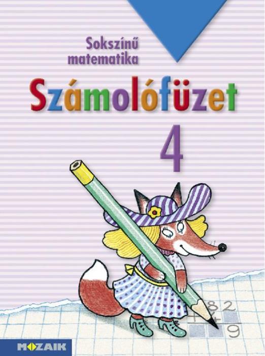 SOKSZÍNŰ MATEMATIKA SZÁMOLÓFÜZET 4.