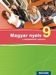 MAGYAR NYELV 9. - A KÖZÉPISKOLÁK SZÁMÁRA