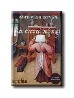 KÉT ÉVEZRED BABONÁI