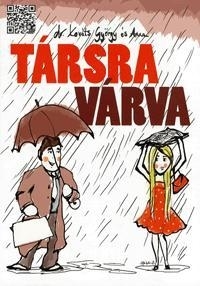 TÁRSRA VÁRVA