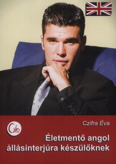 ÉLETMENTŐ ANGOL ÁLLÁSINTERJÚRA KÉSZÜLŐKNEK