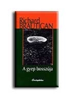 A GYEP BOSSZÚJA