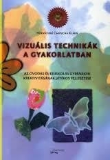 VIZUÁLIS TECHNIKÁK A GYAKORLATBAN