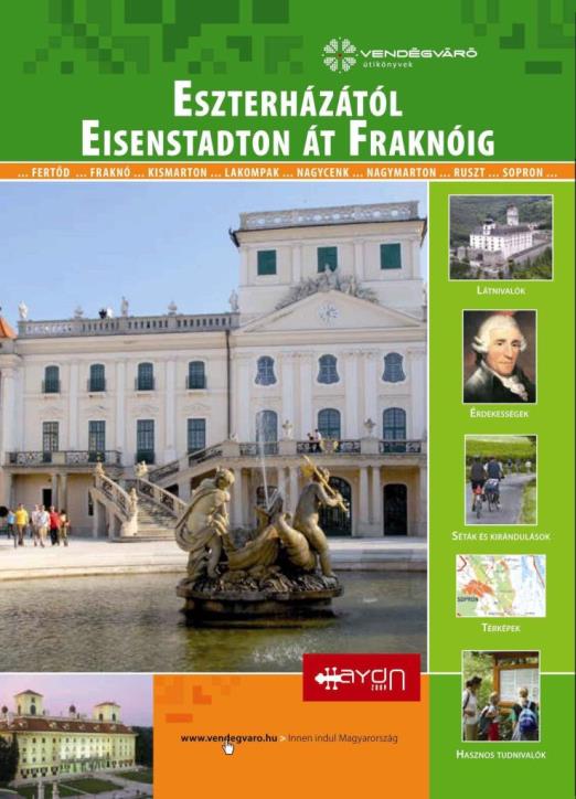 ESZTERHÁZÁTÓL EISENSTADTON ÁT FRAKNÓIG