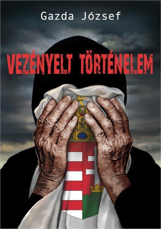 VEZÉNYELT TÖRTÉNELEM   (MAGYAR SORSREGÉNY)