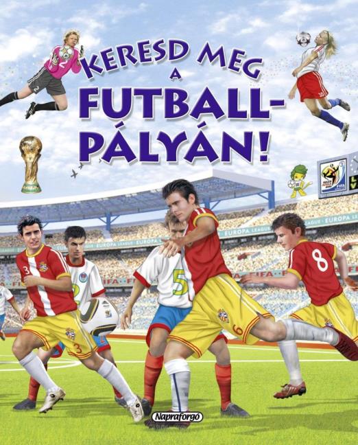 KERESD MEG A FUTBALLPÁLYÁN!