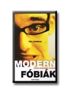 MODERN FÓBIÁK