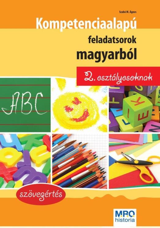KOMPETENCIA ALAPÚ FELADATSOROK MAGYARBÓL 2. OSZTÁLYOSOKNAK