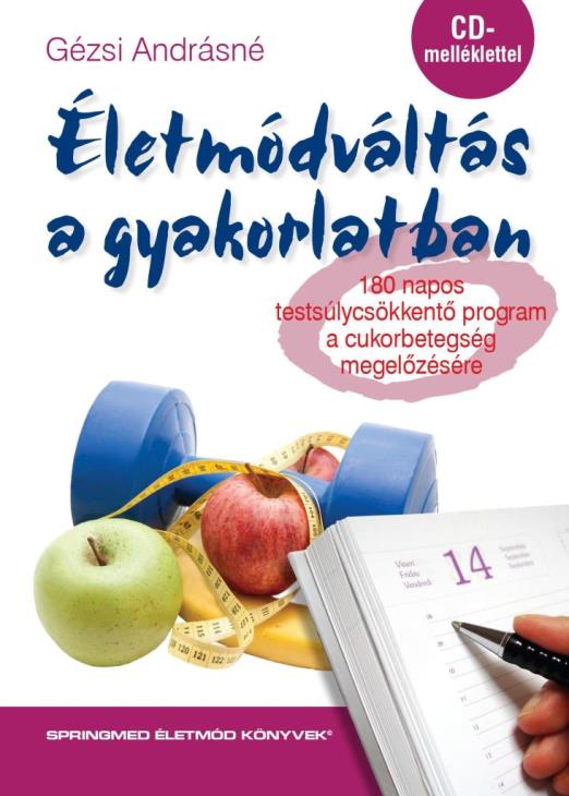 ÉLETMÓDVÁLTÁS A GYAKORLATBAN - CD MELLÉKLETTEL