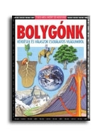 BOLYGÓNK - TUDD MEG, MIÉRT ÉS HOGYAN -