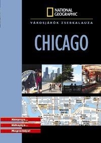 CHICAGO - VÁROSJÁRÓK ZSEBKALAUZA - NATIONAL GEOGRAPHIC