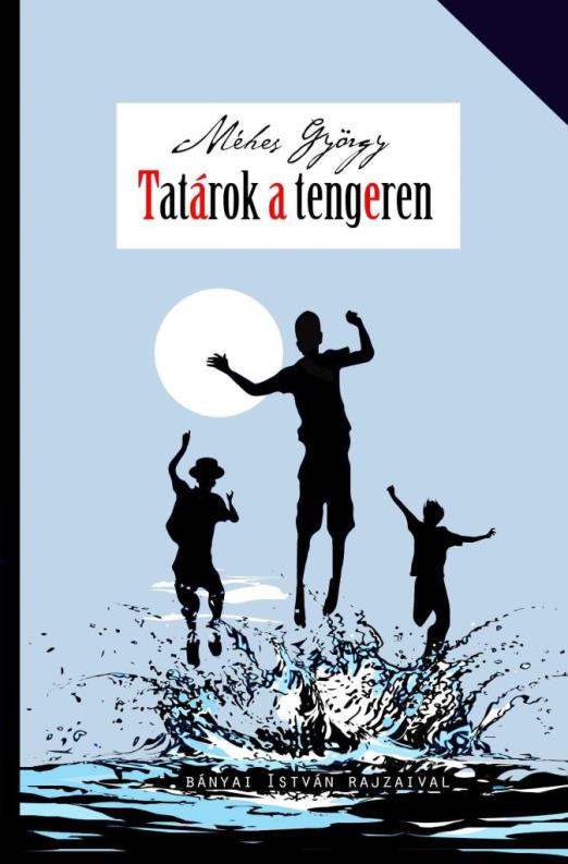 TATÁROK A TENGEREN