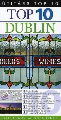 TOP 10 - DUBLIN - ÚTIKALAUZ MINDENKINEK