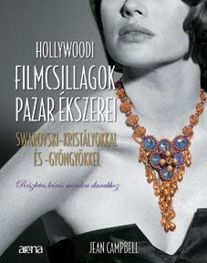 HOLLYWOODI FILMCSILLAGOK PAZAR ÉKSZEREI SWAROVSKI-KRISTÁLYOKKAL ÉS -GYÖNGYÖKKEL