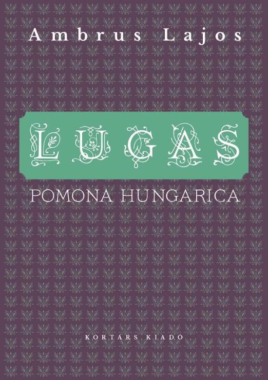 LUGAS - POMONA HUNGARICA