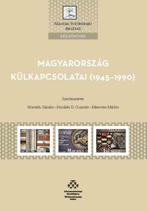 MAGYARORSZÁG KÜLKAPCSOLATAI (1945-1990)