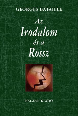 AZ IRODALOM ÉS A ROSSZ