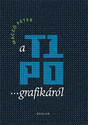 A TIPOGRAFIKÁRÓL