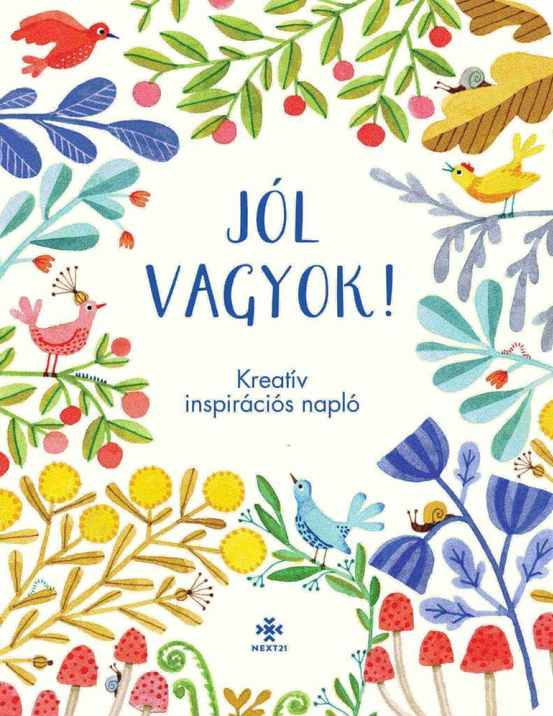 JÓL VAGYOK! - KREATÍV INSPIRÁCIÓS NAPLÓ