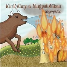 KIRÁLYLÁNY A LÁNGPALOTÁBAN - NÉPMESÉK (HANGOSKÖNYV)