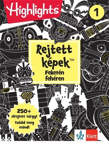 REJTETT KÉPEK FEKETÉN FEHÉREN 1.