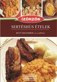 SERTÉSHÚS ÉTELEK - ÍZŐRZŐK SOROZAT