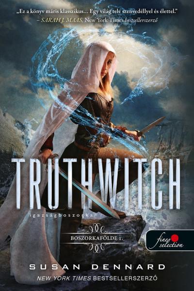 TRUTHWITCH - IGAZSÁGBOSZORKA (BOSZORKAFÖLDE 1.)