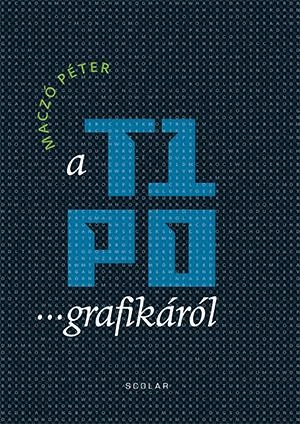 A TIPOGRAFIKÁRÓL