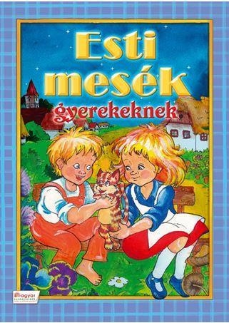 ESTI MESÉK GYEREKEKNEK