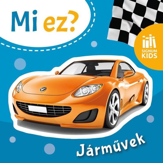 JÁRMŰVEK - MI EZ?