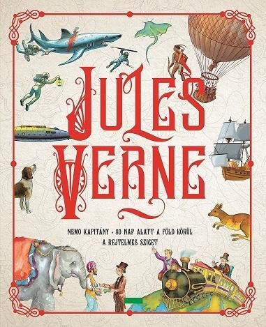 JULES VERNE - NEMO KAPITÁNY - 80 NAP ALATT A FÖLD KÖRÜL - A REJTELMES SZIGET