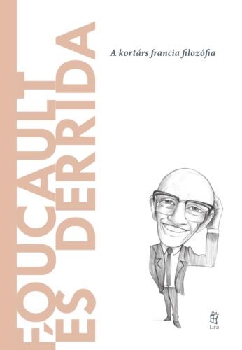 FOUCAULT ÉS DERRIDA - A VILÁG FILOZÓFUSAI 27.