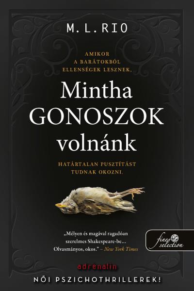 MINTHA GONOSZOK VOLNÁNK (MADARAS)