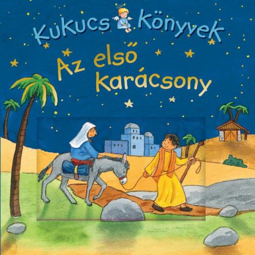 KUKUCS KÖNYVEK - AZ ELSŐ KARÁCSONY