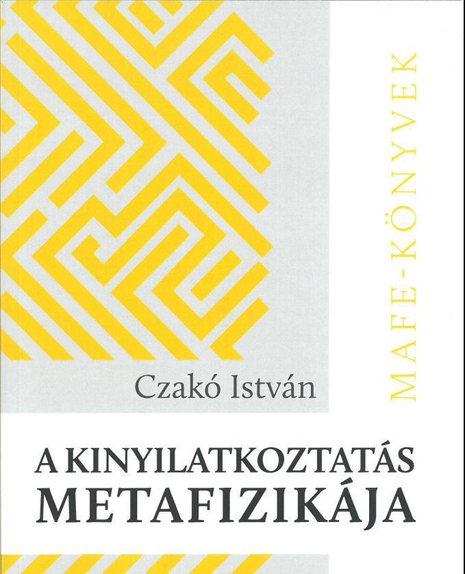 A KINYILATKOZTATÁS METAFIZIKÁJA - MAFE-KÖNYVEK