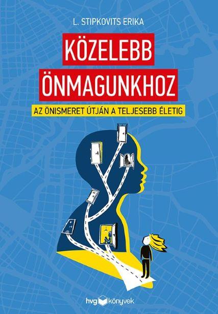 KÖZELEBB ÖNMAGUNKHOZ