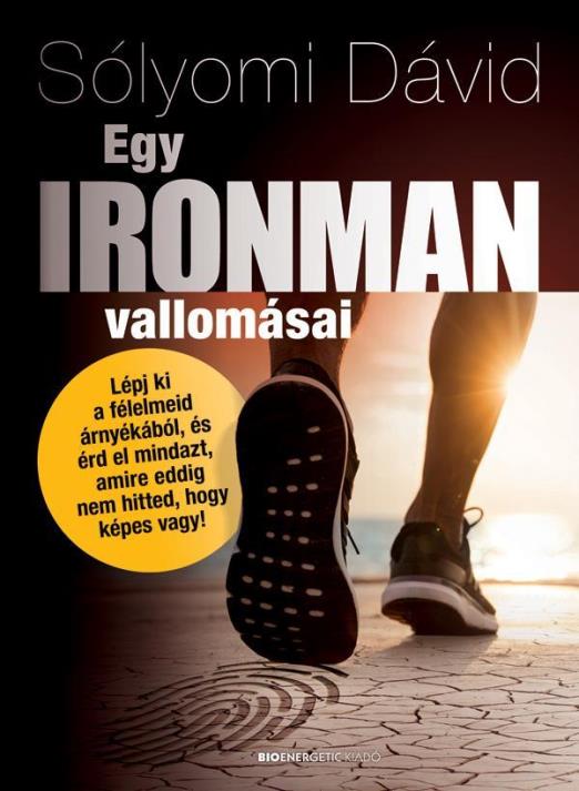 EGY IRONMAN VALLOMÁSAI