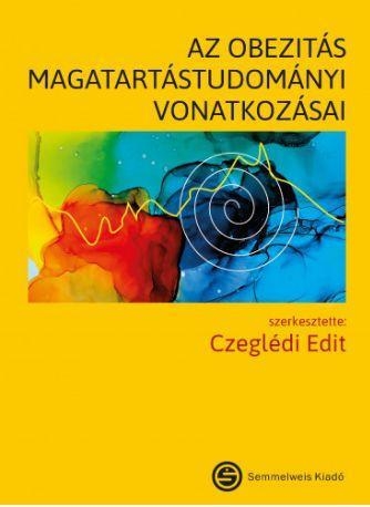 AZ OBEZITÁS MAGATARTÁSTUDOMÁNYI VONATKOZÁSAI