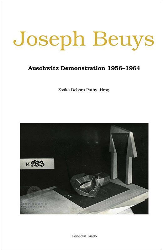 JOSEPH BEUYS - AUSCHWITZ DEMONSTRATION 1956-1964