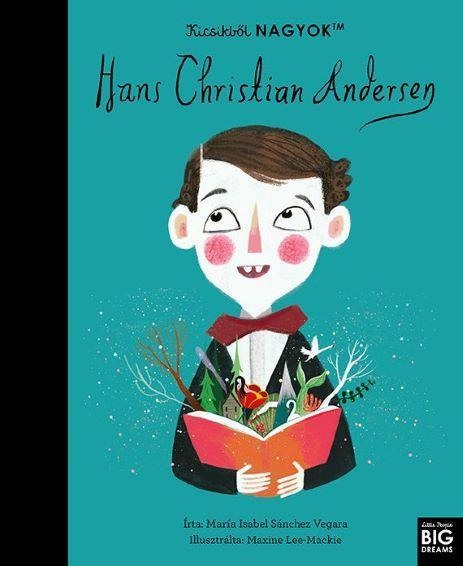 KICSIKBŐL NAGYOK - HANS CHRISTIAN ANDERSEN