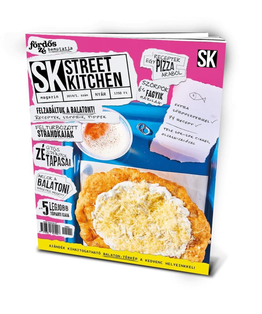 FÖRDŐS ZÉ - STREET KITCHEN MAGAZIN 2019/1. - NYÁR