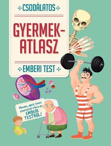 CSODÁLATOS GYERMEKATLASZ - EMBERI TEST