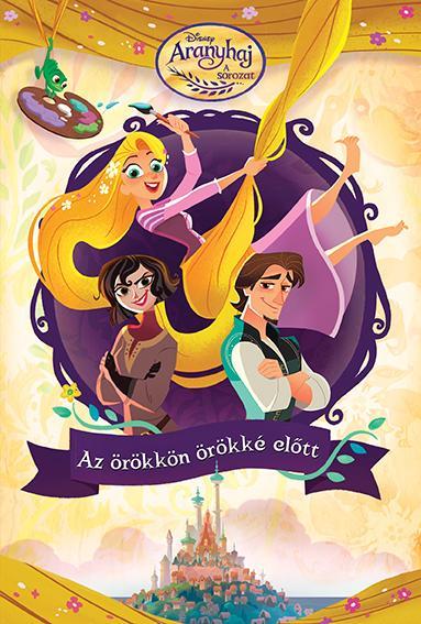 AZ ÖRÖKKÖN ÖRÖKKÉ ELŐTT - ARANYHAJ-A SOROZAT