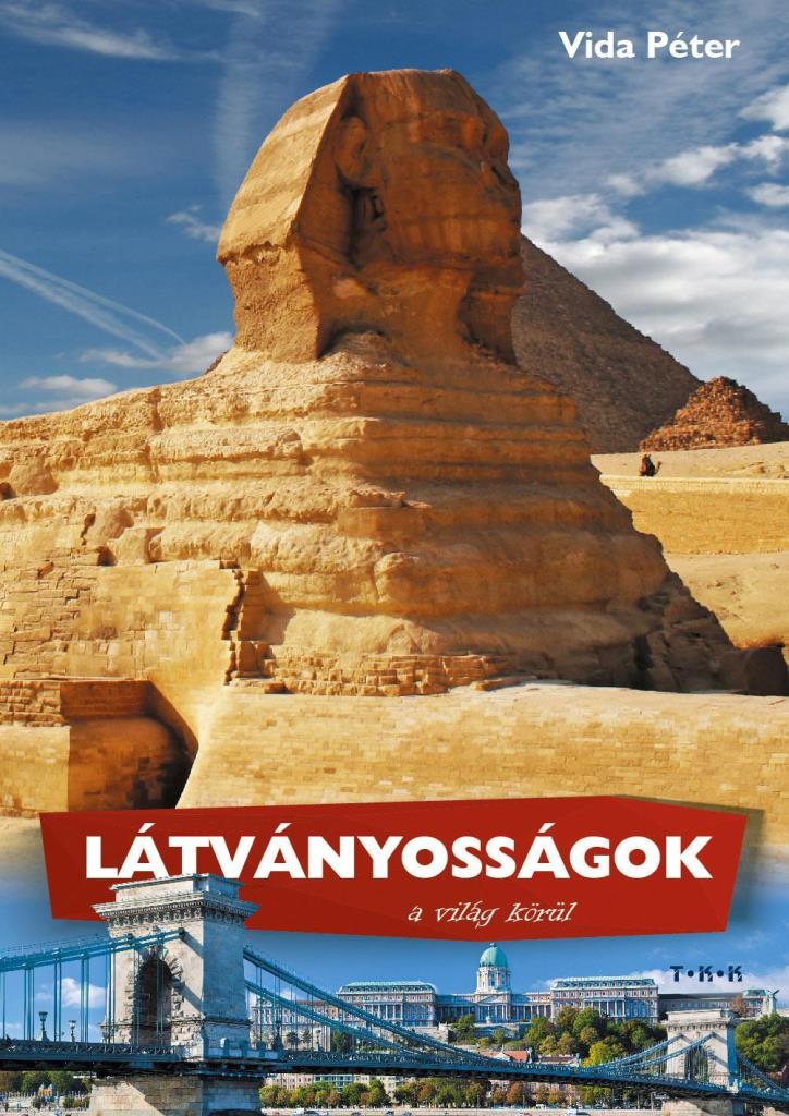 LÁTVÁNYOSSÁGOK A VILÁG KÖRÜL