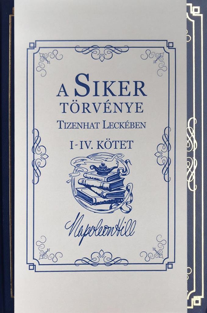 A SIKER TÖRVÉNYE TIZENHAT LECKÉBEN I.-IV. KÖTET
